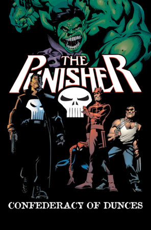 Punisher: Confederacy Of Dunces by Garth Ennis