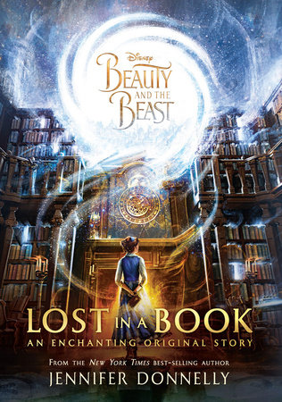 Beauty and the Beast: Lost in a Book by Jennifer Donnelly