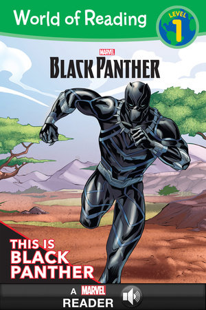 World of Reading: Black Panther:: This is Black Panther-Level 1 by Alexandra C West