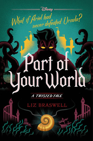 Part of Your World-A Twisted Tale by Liz Braswell