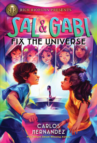 Rick Riordan Presents: Sal and Gabi Fix the Universe-A Sal and Gabi Novel, Book 2