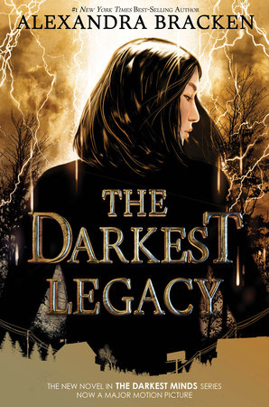 The Darkest Legacy-The Darkest Minds, Book 4 by Alexandra Bracken