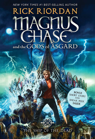 Magnus Chase and the Gods of Asgard, Book 3: Ship of the Dead, The by Rick Riordan