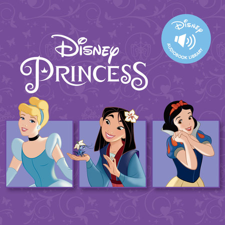 Disney Audiobook Library: Disney Princess, Book 3 by Disney Book Group