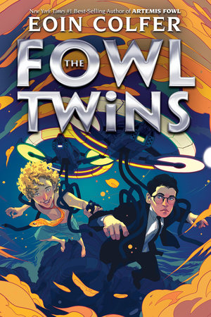 Fowl Twins, The-A Fowl Twins Novel, Book 1 by Eoin Colfer