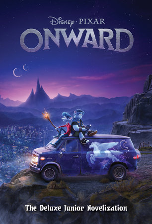 Onward: The Deluxe Junior Novelization (Disney/Pixar Onward) by Suzanne Francis