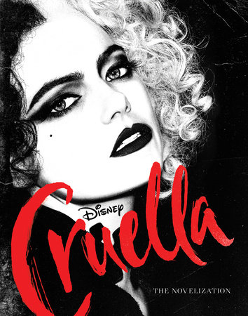 Disney Live Action Cruella Novelization by Elizabeth Rudnick