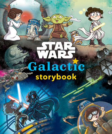 Star Wars: Galactic Storybook by Lucasfilm Press