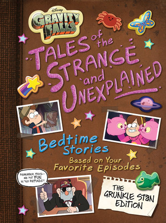 Gravity Falls: Gravity Falls: Tales of the Strange and Unexplained