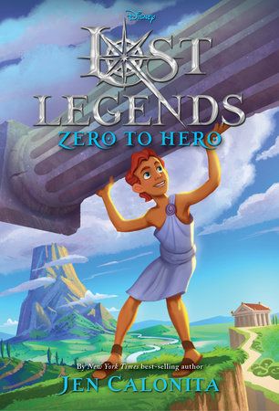 Lost Legends: Zero to Hero by Jen Calonita