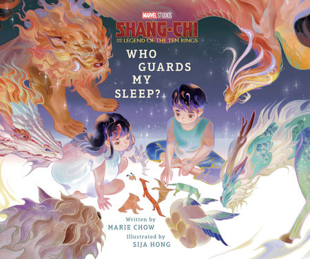 ShangChi and the Legend of the Ten Rings: Who Guards My Sleep? by Marie Chow