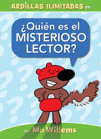 ¿Quién es el Misterioso Lector? by Mo Willems