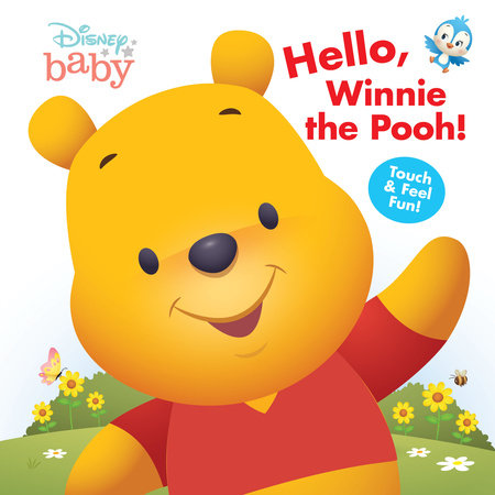 Disney Baby: Hello, Winnie the Pooh! by Disney Books