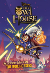 The Owl House: Hexcellent Tales from The Boiling Isles