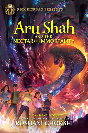 Rick Riordan Presents: Aru Shah and the Nectar of Immortality-A Pandava Novel Book  5 (Pandava Series) by Roshani Chokshi