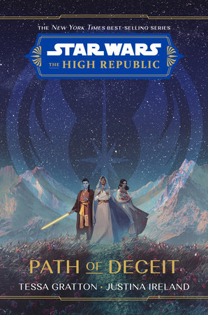 Star Wars: The High Republic: Path of Deceit by Tessa Gratton