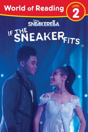 World of Reading, Level 2: Sneakerella: If the Sneaker Fits by Disney Books