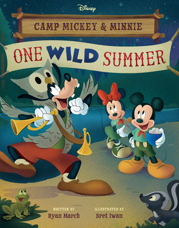Camp Mickey and Minnie: One Wild Summer by Ryan March