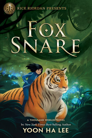 Rick Riordan Presents: Fox Snare by Yoon Ha Lee