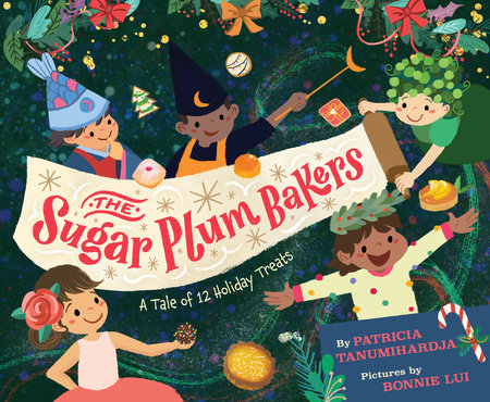 The Sugar Plum Bakers by Pat Tanumihardja