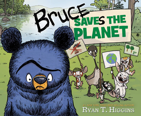 Bruce Saves the Planet by Ryan Higgins