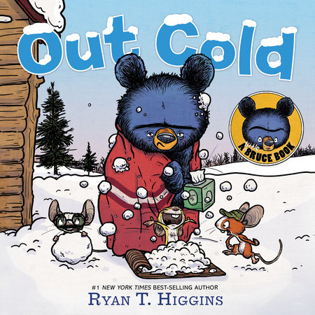 Out Cold-A Little Bruce Book by Ryan T. Higgins