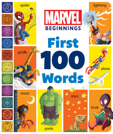Marvel Beginnings: First 100 Words by Sheila Sweeny Higginson