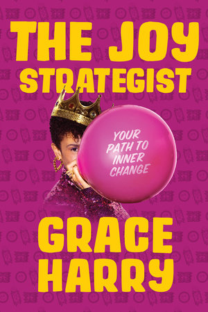 Joy Strategist, The by Grace Harry