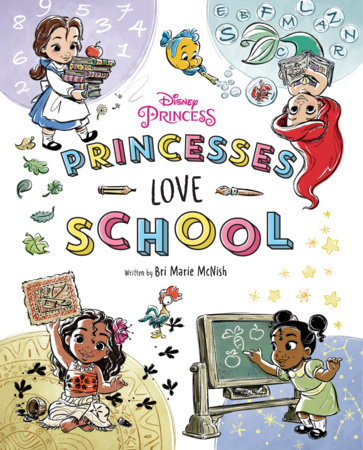 Disney Princess: Princesses Love School! by Bri Marie McNish