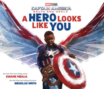 Captain America: Brave New World: A Hero Looks Like You
