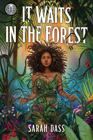 Rick Riordan Presents: It Waits in the Forest by Sarah Dass