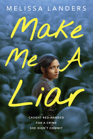 Make Me a Liar by Melissa Landers