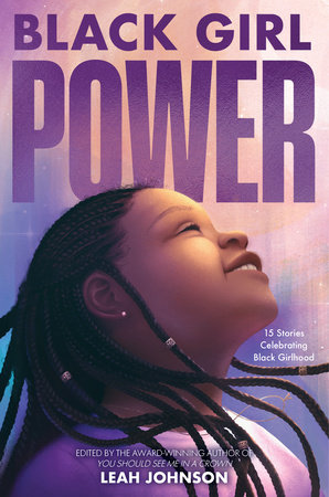 Freedom Fire: Black Girl Power by Leah Johnson