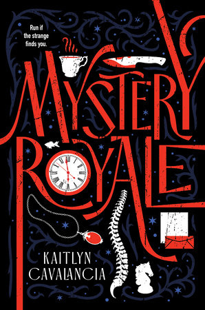 Mystery Royale by Kaitlyn Cavalancia