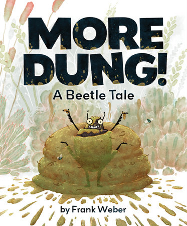 More Dung! by Frank Weber