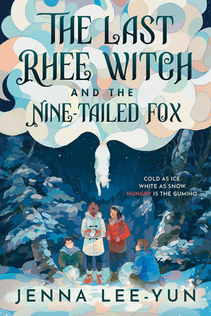 The Last Rhee Witch and the Nine-Tailed Fox by Jenna Lee-Yun