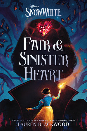 Snow White: Fair & Sinister Heart by Lauren Blackwood