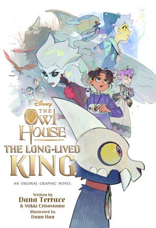 The Long-Lived King: An Original The Owl House Graphic Novel by Dana Terrace and Mikki Crisostomo
