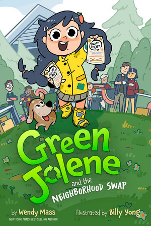 Green Jolene: Green Jolene and the Neighborhood Swap by Wendy Mass