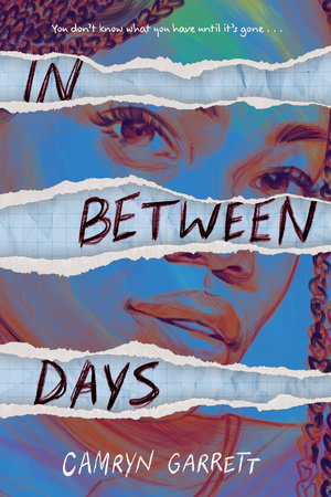 In Between Days by Camryn Garrett