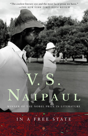 In a Free State by V. S. Naipaul