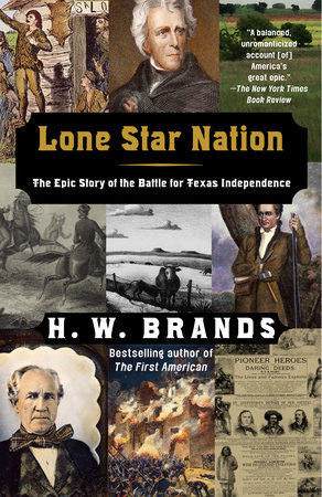Lone Star Nation by H. W. Brands