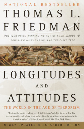 Longitudes and Attitudes by Thomas L. Friedman
