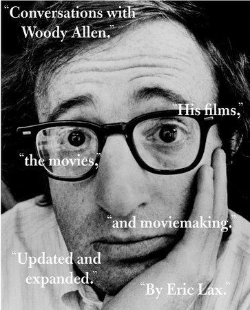 Conversations with Woody Allen by Eric Lax