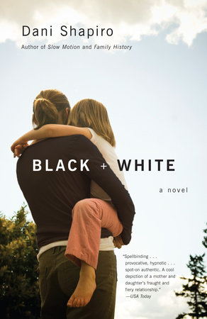 Black & White by Dani Shapiro