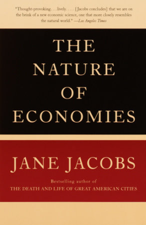 The Nature of Economies by Jane Jacobs
