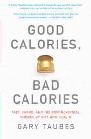 Good Calories, Bad Calories