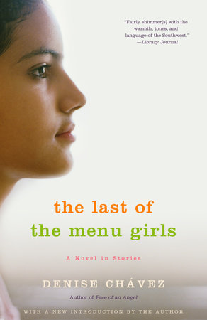 The Last of the Menu Girls by Denise Chávez