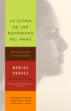 La última de las muchachas del menú / The Last of the Menu Girls by Denise Chávez