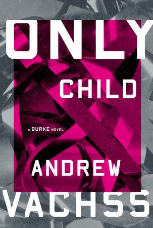 Only Child by Andrew Vachss